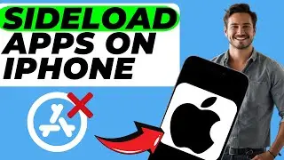 How to Sideload Apps On iPhone | Alternative App Store iOS 17.5 (Simple Guide)