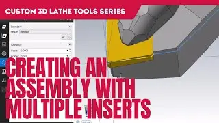 3D Lathe Tools: Multiple Inserts (Episode 5)