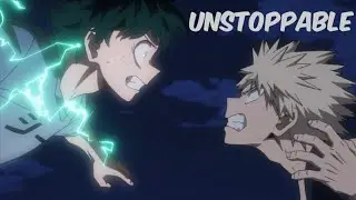 My hero academia Bakugo vs Decku『Amv』Unstapable:The Score 1080p