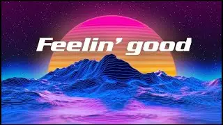 Feelin´ good - Superaya w7