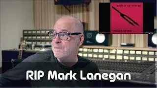 RIP Mark Lanegan