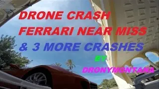 Drone crash compilation FERRARI near miss 4 difere