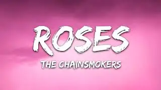 The Chainsmokers - Roses (Lyrics) ft. ROZES