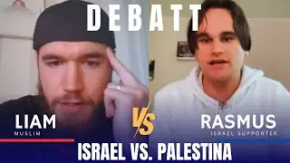DEBATT: ISRAEL VS. PALESTINA - LIAM MCCARTHY & RASMUS SEVERIN