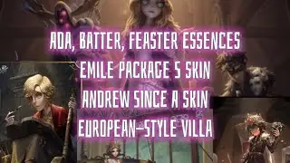 Ada's Essence skin, Patient's S skin, Andrew's A Skin, New Room - European-style Villa | Identity V