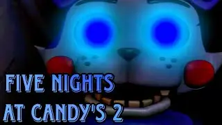 Trate De Pasarme Five Nights At Candy's 2...