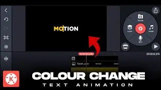 Colour Change Text Animation - Kinemaster Tutorial