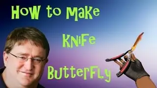 Как сделать нож бабочку/How to make Butterfly KNIFE