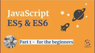 Part 1 - Javascript basic | Javascript ES5 & ES6 Tutorial for the Beginners | ES5 and ES6 Tutorial