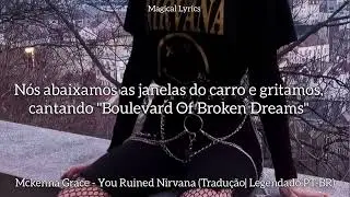 Mckenna Grace - You Ruined Nirvana (Tradução | Legendado PT-BR)