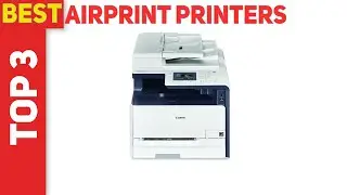 Top 3 Best Airprint Printers 2021