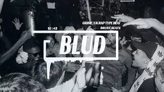 [FREE] 'BLUD' | GRIME | UK RAP TYPE BEAT