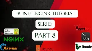 Ubuntu Nginx Tutorial - Part 8 | Set up Certbot for HTTPS