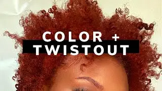 TWIST OUT ON AWKWARD LENGTH HAIR + I ADDED GINGER COLOR TO MY HAIR