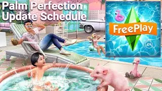The Sims Freeplay Palm Perfection Update Schedule 🌴 [May 2021]