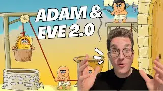 Adam and Eve 2.0 Gameplay!!!