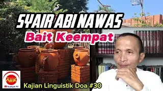 Kajian Linguistik Doa #33 || Syair Abu Nawas Bait 4