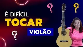 É difícil tocar Violão?     #auladeviolao #violãoparainiciantes