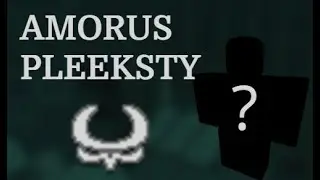 Deepwoken Lore - Amorus Pleeksty