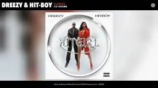 Dreezy & Hit-Boy - Sliders (Official Audio) (feat. Future)