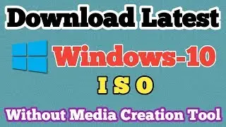 How to Download Windows 10 ISO Without Media Creation Tool