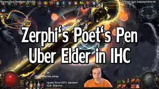 [PoE] My First Uber Elder in IHC - My spin on Márkusz Zerphi's Poet's Pen build