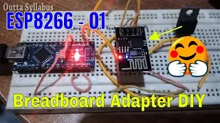 ESP-01 Wifi Module DIY Breadboard Adapter Build and Test in Outta Syllabus style