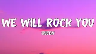 Queen - We Will Rock You (Lyrics)