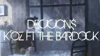 Decisiones - K OZ Ft. BardockMC Prod.Amargo Industries