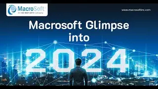 Macrosoft Glimpse into 2024