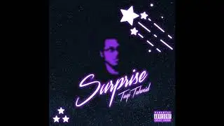 Surprise - Taqi Tahmid