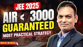 🔥 Complete 4 Months Roadmap to Get AIR Under 3000 🚀📈| IIT Motivation 🔥💪| Motion JEE #jee2025