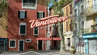 Vancouver Orquestra - Amparito Roca