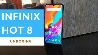 Infinix Hot 8 Unboxing and First Impressions