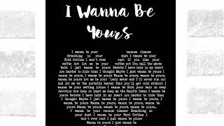 I wanna be yours X I wanna be yours (+Electric guitar extended)