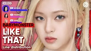 BABYMONSTER - 'LIKE THAT' (Line Distribution Color Coded) @Nawaii_k