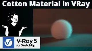 Cotton Material in VRay for SketchUp | Advance Material