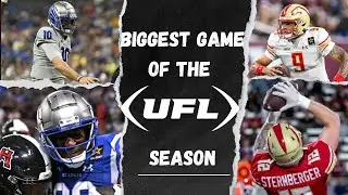 UFL Week 7 Analysis Biggest Game of the UFL Season