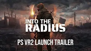 Into the Radius | PS VR2 Launch Trailer