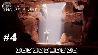 THE DARK PICTURES: HOUSE OF ASHES ➤ [NO COMMENTS] ➤ прохождение #4