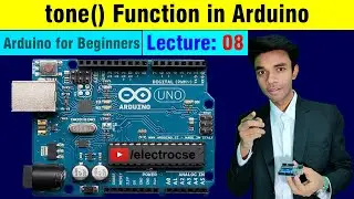 8. Tone Function in Arduino Programming | Electrocse