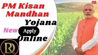 pm kisan mandhan yojana apply online registration |  Every Farmers Will Get 36,000Rs Per Month WB