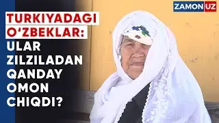 TURKIYADAGI O‘ZBEKLAR: ULAR ZILZILADAN QANDAY OMON CHIQDI?