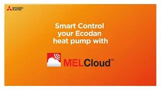 Smart Control your Ecodan heat pump with MELCloud