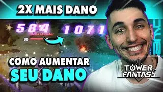 COMO AUMENTAR O SEU DANO I TOWER OF FANTASY