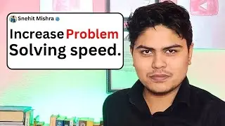 Increase Problem solving Speed in 3 Steps | IIT JEE | Snehit Mishra|