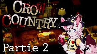 Crow Country - Partie 2/6