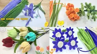 DIY Flowers | 4 Ideas to making flower using pipe cleaner | Handmade gift idea by Sreyneang