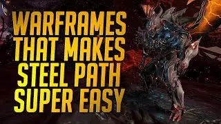 These Warframes Make Steel Path a Joke [2021]