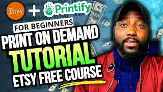 Etsy and Printify Listing Tutorial that Makes Money - Free Etsy POD Course for Beginners 2023